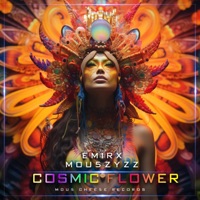 Cosmic Flower - Single - EMIRX & Mou5ZyZZ