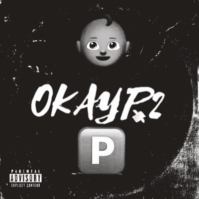 OKAY P Pt. 2 - EP