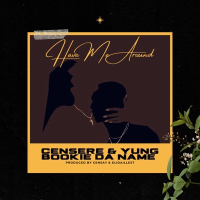 Have Me Around (feat. Yung Bookie Da Name & EliDaillest) - Single