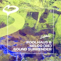 Sound Surrender - Single - Poolhaus & SELCO (BE)