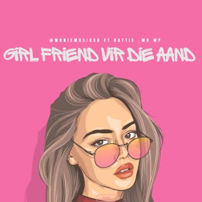 Girlfriend vir die aand (feat. Kattie musiek & Mr MP) - Single