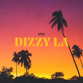 Dizzy LA (Special Version) Dysfunktional