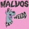 Weedo - The Malvos lyrics