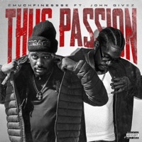Thug passion (feat. John givez) - Single - 2muchFinessse