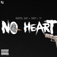 No heart (feat. Chapo. & T9) - Single - Skartel