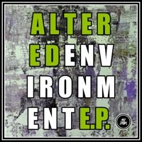 Altered Environment E.P. - Klotrax