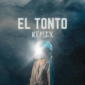 EL TONTO (Remix) artwork