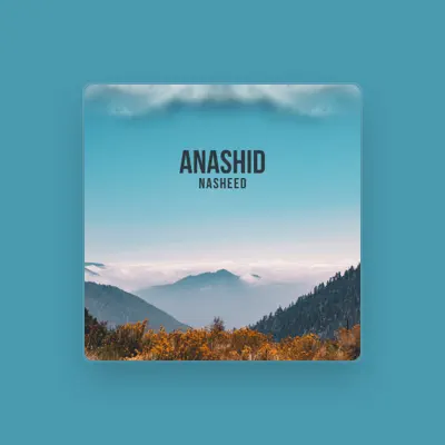 Listen to Anashid, watch music videos, read bio, see tour dates & more!