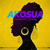 AKOSUA (feat. Fonye) - Single - Jwusu