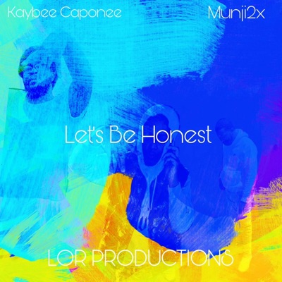 Lets Be Honest (feat. Munji2x) - Single