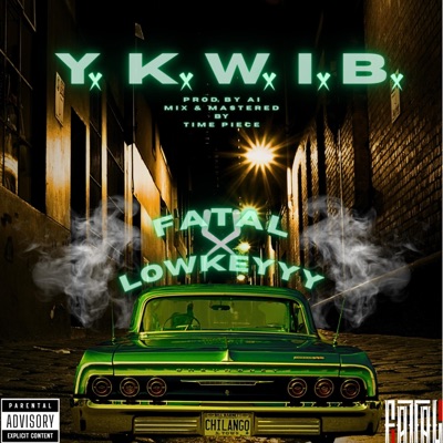 Y.K.W.I.B. (feat. Lowkeyyy) - Single