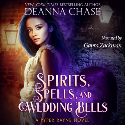 Spirits, Spells, and Wedding Bells: Pyper Rayne, Book 5 (Unabridged) cover