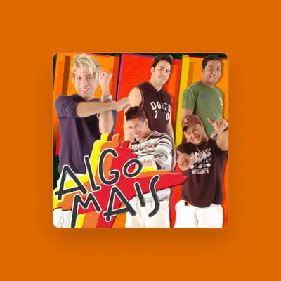 Listen to Algo Mais, watch music videos, read bio, see tour dates & more!