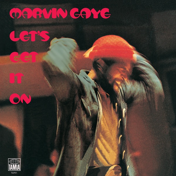 Let's Get It On (Remastered 2003) - Marvin Gaye