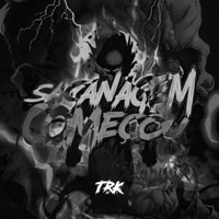 SACANAGEM COMEÇOU - Single - TRK DJ