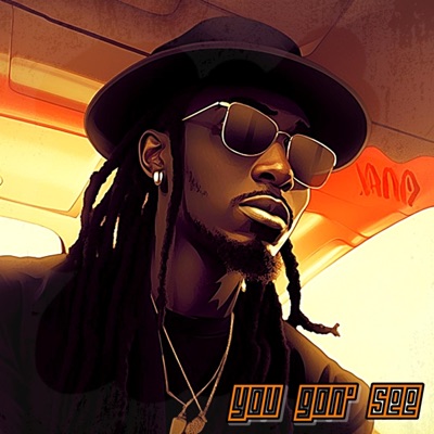 You Gon' See - Single