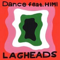 Dance (feat. HIMI) - Single - LAGHEADS