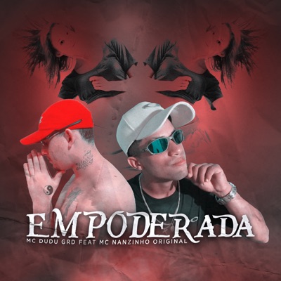 Empoderada (feat. Mc Nanzinho Original) - Single