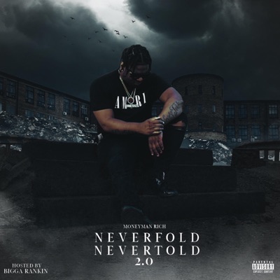 Never Fold Never Told 2.0