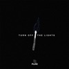 Turn Off The Lights - Single