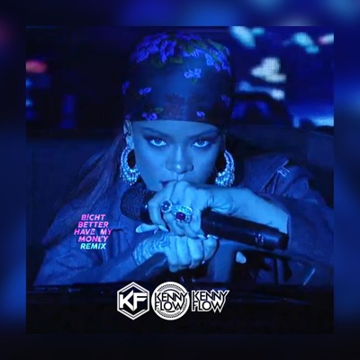 Bitch Better Have My Money (Moombah) - Single