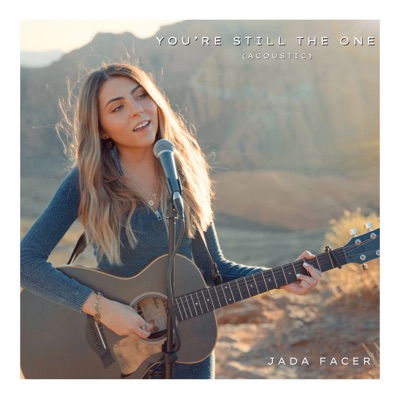 You're Still the One (Acoustic) - Single