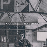 Closing Madness - Single - A B P & Sukeru