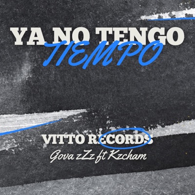 Ya no tengo tiempo (Gova zZz Remix) - Single