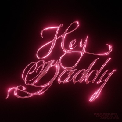Hey Daddy (feat. unders21 uk & aby rahe) - Single
