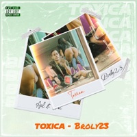 Tóxica - Single - Broly23 & Axl & Frei