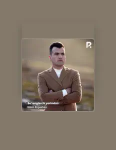 Islom Ergashev सुनें, म्यूज़िक वीडियो देखें, बायो पढ़ें, दौरे की तारीखें और बहुत कुछ देखें!