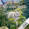 Die weiße Wölfin: Das geheime Leben der Tiere - Wald 1 - Vanessa Walder