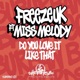 Do You Love It Like That feat Miss Melody Single