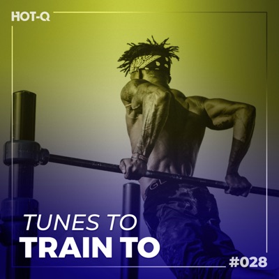 Tunes to Train to 028