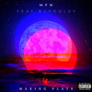 Making play$ (feat. MFN Motís)