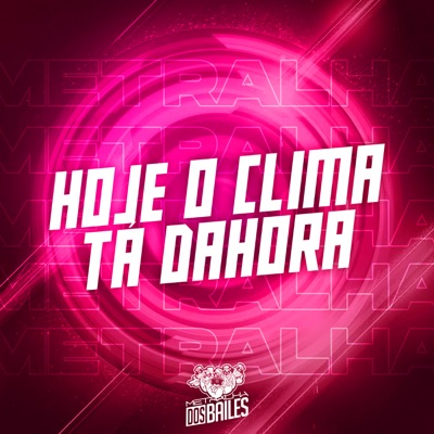 Hoje o Clima Tá Dahora - Single