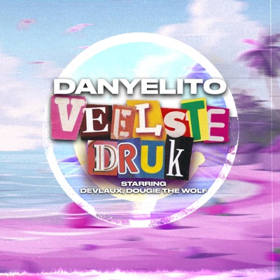 VEELSTE DRUK (feat. Devlaux) - Single