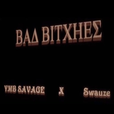 Bad Bitches (feat. Swaus) - Single