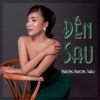 Đến Sau - Single