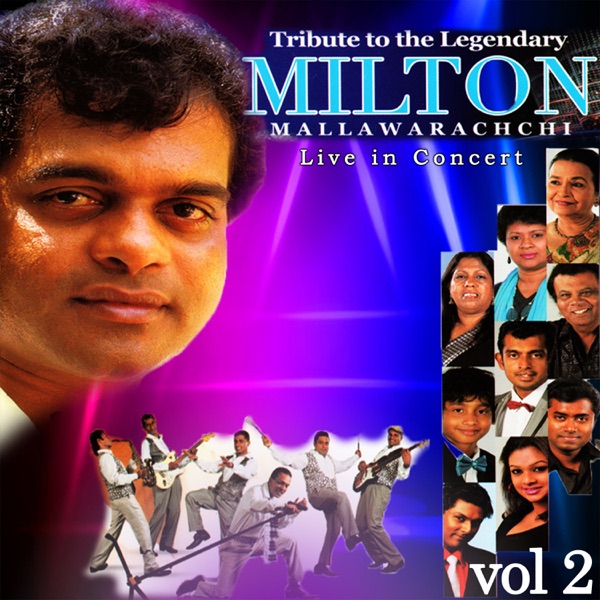 Tribute To The Legendary Milton Mallawarachchi, Vol. 2 (Live)
