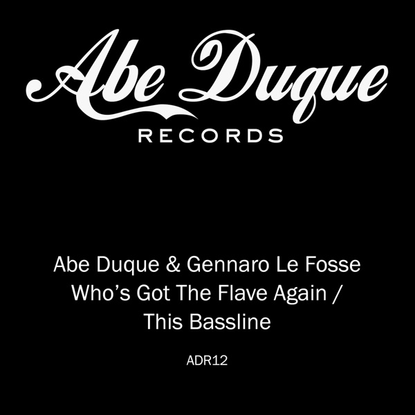Who’s Got the Flave Again / This Bassline - EP