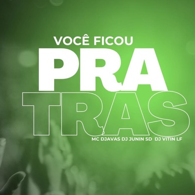 Você Ficou pra Trás - Single