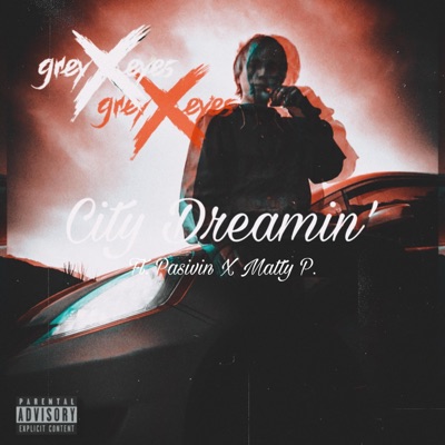 City Dreamin' (feat. Matty P. & Pasivin) - Single