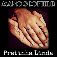 Pretinha Linda - Single - Mano Scofield