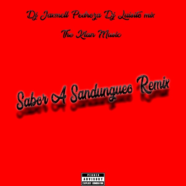 Sabor A Sandungueo (feat. Pedroza dj & Luisito Mix)