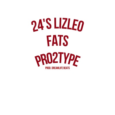 24's (feat. PR02TYPE & Fats) - Single