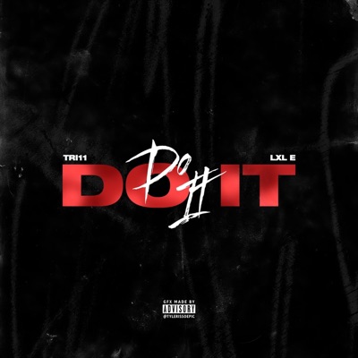 Do It (feat. LxL E) - Single