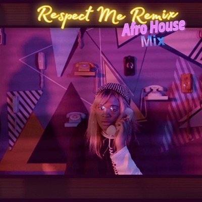 Respect Me (Prince Wa Remix - Afro House Mix) - Single