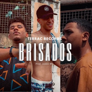 Brisados (feat. BTT & Matheuzin Do PT)