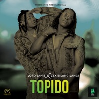 Topido - Single - Lord Sanie & Zex BilangiLangi